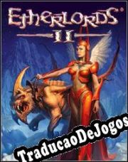 Etherlords II (2003/ENG/Português/Pirate)